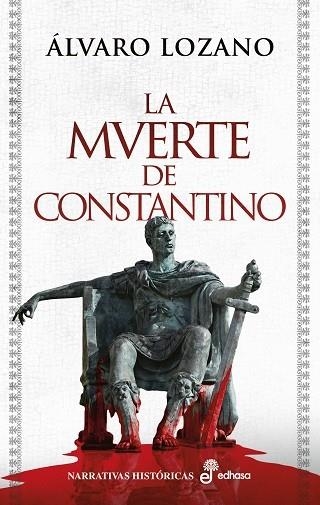 La muerte de Constantino | 9788435064699 | Lozano, Álvaro | Librería Castillón - Comprar libros online Aragón, Barbastro