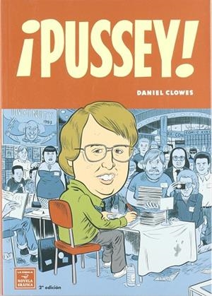 PUSSEY ! | 9788478337330 | CLOWES, DANIEL | Librería Castillón - Comprar libros online Aragón, Barbastro