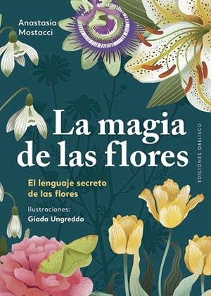 La magia de las flores | 9788411722544 | Mostacci, Anastasia | Librería Castillón - Comprar libros online Aragón, Barbastro