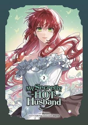 MY SECRETLY HOT HUSBAND 02 | 9788467975079 | HARARA/GABI NAM/JUNGYEON | Librería Castillón - Comprar libros online Aragón, Barbastro