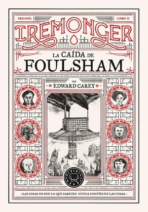 Trilogía IREMONGER 2 : La caída de Foulsham | 9788410025745 | Carey, Edward | Librería Castillón - Comprar libros online Aragón, Barbastro
