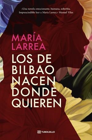Los de Bilbao nacen donde quieren | 9791387739010 | Larrea, María | Librería Castillón - Comprar libros online Aragón, Barbastro