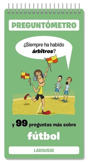 Siempre ha habido árbitros | 9791387520373 | Larousse Editorial | Librería Castillón - Comprar libros online Aragón, Barbastro