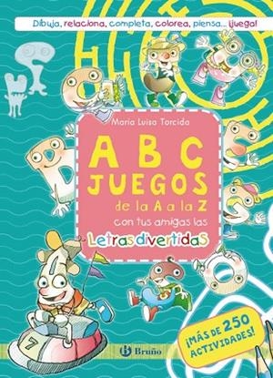 ABCJUEGOS de la A a la Z con tus amigas las letras divertidas | 9788469644515 | Torcida, M.ª Luisa | Librería Castillón - Comprar libros online Aragón, Barbastro