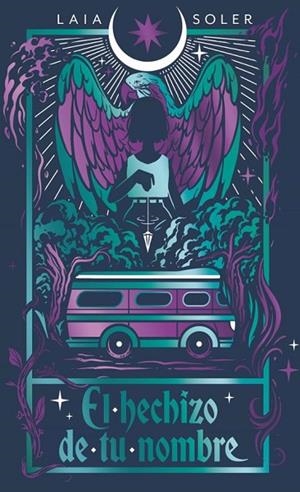 El hechizo de tu nombre | 9788419621856 | Soler, Laia | Librería Castillón - Comprar libros online Aragón, Barbastro