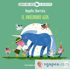 El unicornio azul | 9788411829748 | Ibarrola, Begoña | Librería Castillón - Comprar libros online Aragón, Barbastro