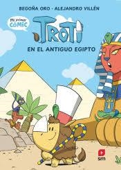 Cómic Troti 2: Troti en el antiguo Egipto | 9788411829373 | Oro Pradera, Begoña | Librería Castillón - Comprar libros online Aragón, Barbastro
