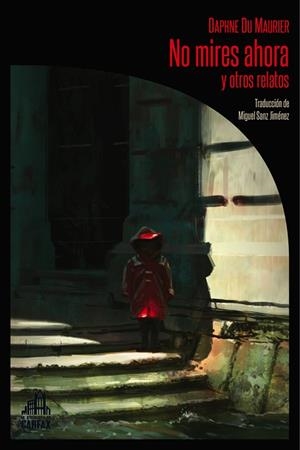 No mires ahora y otros relatos | 9788494668265 | du Maurier, Daphne | Librería Castillón - Comprar libros online Aragón, Barbastro