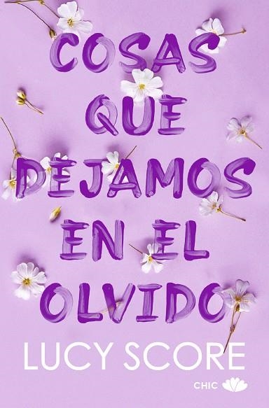 Cosas que dejamos en el olvido | 9788419702586 | Score, Lucy | Librería Castillón - Comprar libros online Aragón, Barbastro