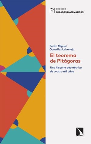 El teorema de Pitágoras | 9788410673069 | González Urbaneja, Pedro Miguel | Librería Castillón - Comprar libros online Aragón, Barbastro