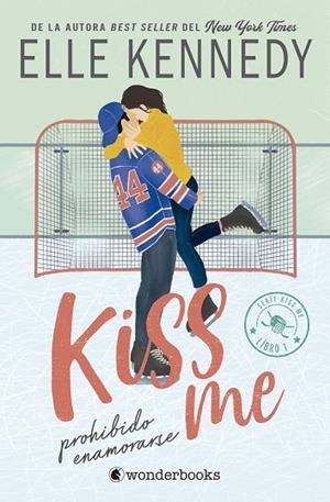 Prohibido enamorarse (#Kiss Me 1) | 9788410425224 | Kennedy, Elle | Librería Castillón - Comprar libros online Aragón, Barbastro