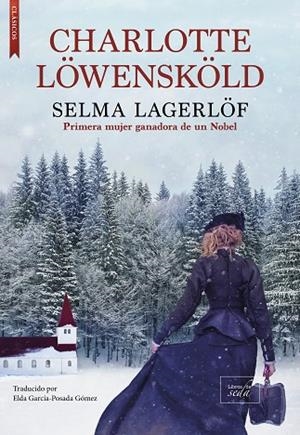 Charlotte Löwensköld | 9788410481046 | Lagerlöf, Selma | Librería Castillón - Comprar libros online Aragón, Barbastro