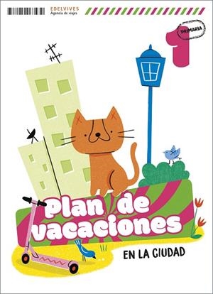 Plan de vacaciones - En la ciudad - 1º Primaria | 9788414063439 | Echevarría Soriano, Esther | Librería Castillón - Comprar libros online Aragón, Barbastro