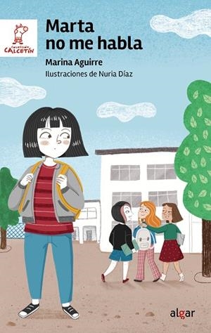 Marta no me habla | 9788491428152 | Marina Aguirre | Librería Castillón - Comprar libros online Aragón, Barbastro
