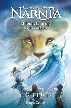 Las crónicas de Narnia: El león, la bruja y el armario (Libro 2) | 9788418774867 | Lewis, C.S. | Librería Castillón - Comprar libros online Aragón, Barbastro