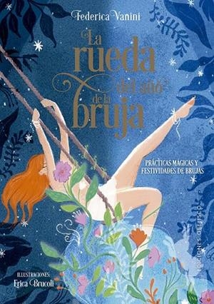 La rueda del año de la bruja | 9788411722612 | Vanini, Federica | Librería Castillón - Comprar libros online Aragón, Barbastro