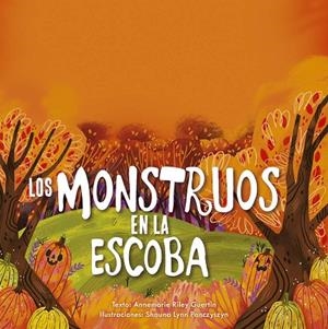 Los montruos con escoba | 9788491457817 | Riley Guertin, Annemarie | Librería Castillón - Comprar libros online Aragón, Barbastro