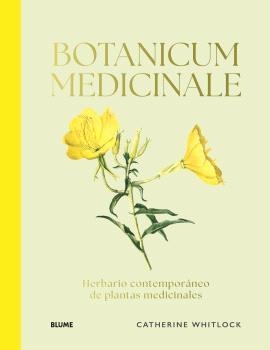Botanicum Medicinale | 9788410469204 | Whitiock, Catherine | Librería Castillón - Comprar libros online Aragón, Barbastro