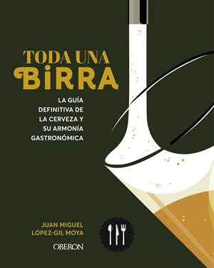 Toda una birra | 9788441551985 | López-Gil Moya, Juan Miguel | Librería Castillón - Comprar libros online Aragón, Barbastro