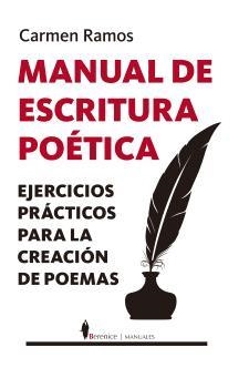 MANAUL DE ESCRITURA POÉTICA | 9788410356733 | RAMOS, CARMEN | Librería Castillón - Comprar libros online Aragón, Barbastro