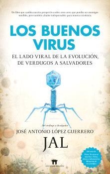 BUENOS VIRUS, LOS | 9788419414670 | LÓPEZ GUERRERO, JOSÉ ANTONIO | Librería Castillón - Comprar libros online Aragón, Barbastro