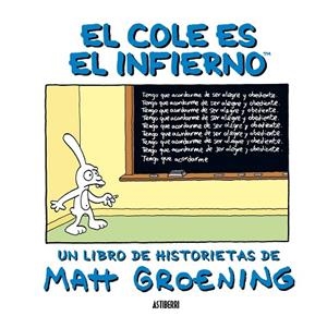 El Cole Es El Infierno | 9788492769100 | Groening, Matt | Librería Castillón - Comprar libros online Aragón, Barbastro
