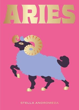 Aries | 9788416407712 | Andromeda, Stella | Librería Castillón - Comprar libros online Aragón, Barbastro
