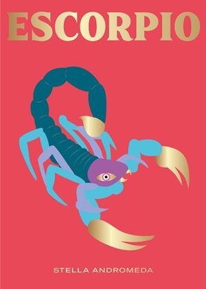 Escorpio | 9788416407781 | Andromeda, Stella | Librería Castillón - Comprar libros online Aragón, Barbastro