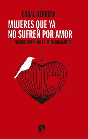 Mujeres que ya no sufren por amor | 9788490974629 | Herrera Gómez, Coral | Librería Castillón - Comprar libros online Aragón, Barbastro