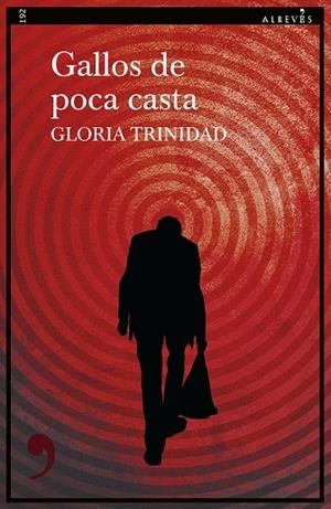 Gallos de poca casta | 9788410455313 | Trinidad, Gloria | Librería Castillón - Comprar libros online Aragón, Barbastro