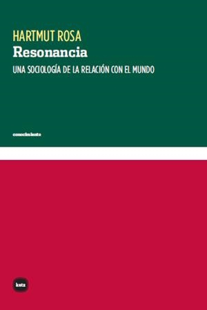Resonancia | 9788415917458 | Rosa, Hartmut | Librería Castillón - Comprar libros online Aragón, Barbastro