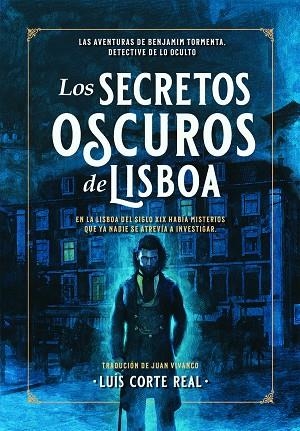 Los Secretos Oscuros de Lisboa | 9789893589434 | Librería Castillón - Comprar libros online Aragón, Barbastro