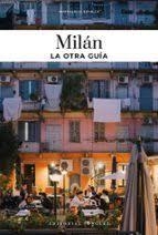 Milán. la otra guía (2025) | 9782361958930 | Devalle, Marcherita | Librería Castillón - Comprar libros online Aragón, Barbastro