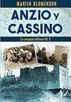 ANZIO Y CASSINO CAMPAÑA ITALIANA VOL 2 | 9791399006117 | MARTIN BLUMENSON | Librería Castillón - Comprar libros online Aragón, Barbastro