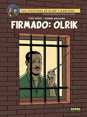 BLAKE&MORTIMER 30: FIRMADO OLRIK | 9788467976304 | Y.SENTE,T.BERSERIK,P.VANDONGEN | Librería Castillón - Comprar libros online Aragón, Barbastro