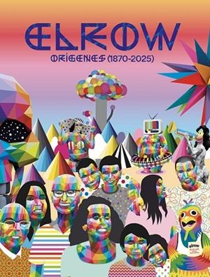 ELROW. LOS ORIGENES (1870-2025) | 9788467977073 | XAVIER MORATO/JOSEP GIRO/FAMILIA ARNAU | Librería Castillón - Comprar libros online Aragón, Barbastro