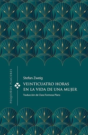 Veinticuatro horas en la vida de una mujer | 9788412579376 | ZWEIG, STEFAN | Librería Castillón - Comprar libros online Aragón, Barbastro