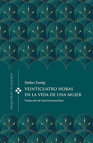 Veinticuatro horas en la vida de una mujer | 9788412579376 | ZWEIG, STEFAN | Librería Castillón - Comprar libros online Aragón, Barbastro
