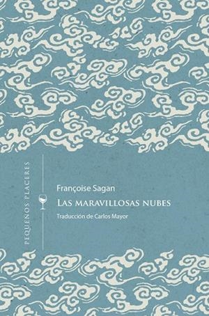 Las maravillosas nubes | 9788412579413 | SAGAN, FRANÇOIS | Librería Castillón - Comprar libros online Aragón, Barbastro