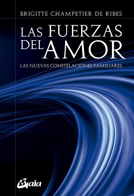 Las fuerzas del amor | 9788484457152 | Champetier de Ribes, Brigitte | Librería Castillón - Comprar libros online Aragón, Barbastro