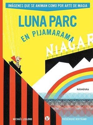 Luna Parc en Pijamarama | 9788413433882 | Leblond, Michael | Librería Castillón - Comprar libros online Aragón, Barbastro