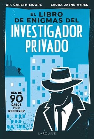 El libro de enigmas del investigador privado | 9791387520434 | Moore, Gareth/Jayne Ayres, Laura | Librería Castillón - Comprar libros online Aragón, Barbastro