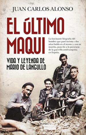 El último maqui | 9788410527256 | Juan Carlos Alonso | Librería Castillón - Comprar libros online Aragón, Barbastro