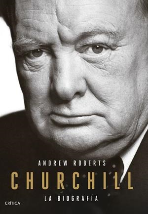 Churchill : La biografía | 9788491991373 | Roberts, Andrew | Librería Castillón - Comprar libros online Aragón, Barbastro