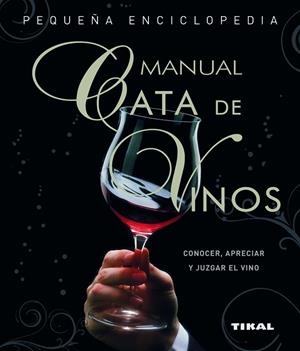 Cata de vinos. Manual | 9788499280622 | Vaccarini, Giuseppe | Librería Castillón - Comprar libros online Aragón, Barbastro