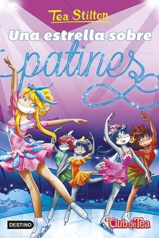 Una estrella sobre patines | 9788408304814 | Stilton, Tea | Librería Castillón - Comprar libros online Aragón, Barbastro