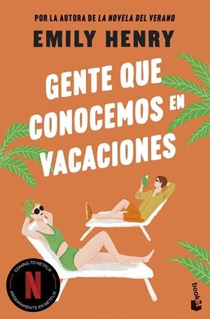 Gente que conocemos en vacaciones | 9788408306016 | Henry, Emily | Librería Castillón - Comprar libros online Aragón, Barbastro