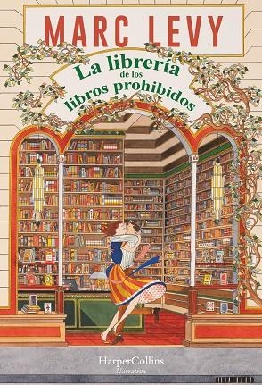 La librería de los libros prohibidos | 9788419809766 | Levy, Marc | Librería Castillón - Comprar libros online Aragón, Barbastro