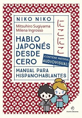 Niko  Niko. Hablo japonés desde cero | 9788410346710 | Sugiyama, Mitsuhiro | Librería Castillón - Comprar libros online Aragón, Barbastro