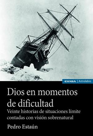 Dios en momentos de dificultad | 9788431340209 | Estaún Villoslada, Pedro | Librería Castillón - Comprar libros online Aragón, Barbastro